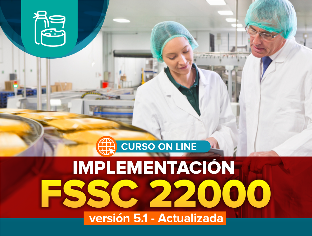 Curso On Line: Implementación de FSSC 22000 Versión 5.1 para la Industria de Alimentos